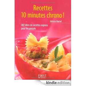 Recettes 10 minutes chrono ! (Le petit livre) (French Edition 
