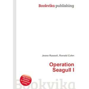  Operation Seagull I Ronald Cohn Jesse Russell Books