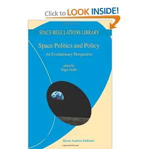  Space Politics and Policy: An Evolutionary Perspective (Space 