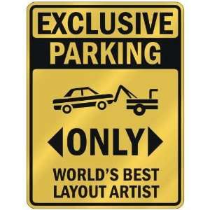   PARKING  ONLY WORLDS BEST LAYOUT ARTIST  PARKING SIGN OCCUPATIONS