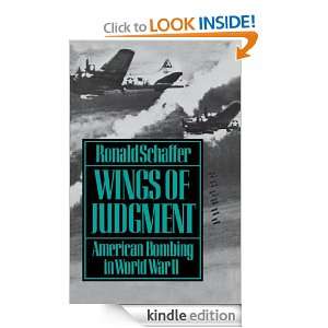 Wings of JudgmentAmerican Bombing in World War II Ronald Schaffer 