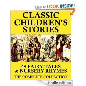 Classic Childrens Stories (Illustrated): 49 Fairy Tales & Nursery 
