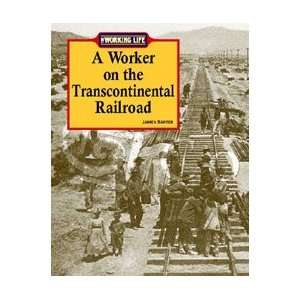  A Worker on the Transcontinental Railroad (Working Life 