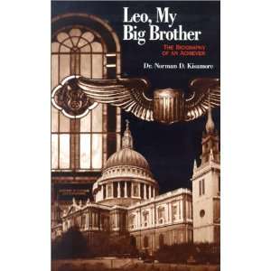  Leo, My Big Brother: The Biography of an Achiever 