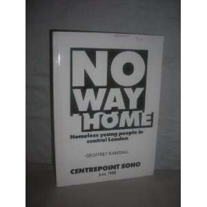  No Way Home Homeless Young People in Central London 