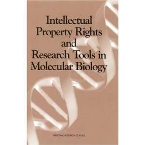 Intellectual Property Rights and Research Tools in Molecular Biology 