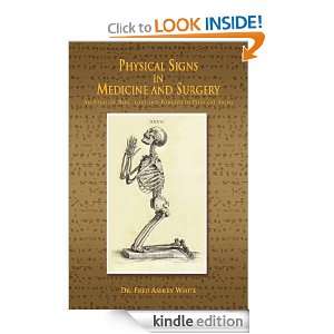 Physical Signs in Medicine and Surgery An Atlas of Rare, Lost and 