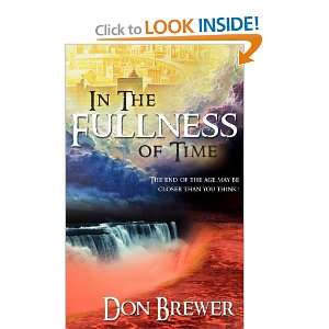  In the Fullness of Time (9781599320182) Don Brewer Books