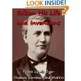  Life and Inventions by Frank Lewis Dyer and Thomas Commerford Martin 
