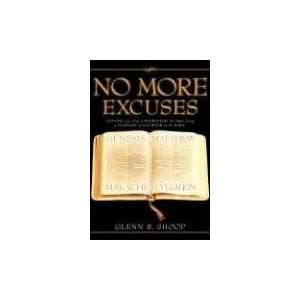  NO MORE EXCUSES (9781602664166) Glenn B. Shoop Books