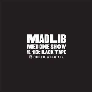  Madlib Medicine Show No. 13 Black Tape CD Madlib Music