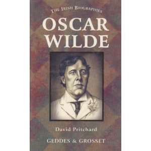 Oscar Wilde (The Irish Biographies) David Pritchard 9781842050514 