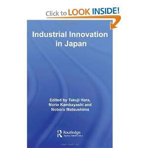  Industrial Innovation in Japan (Routledge Studies in Innovation 