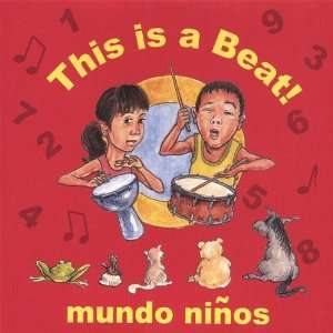  This Is a Beat!: Mundo Ninos: Music