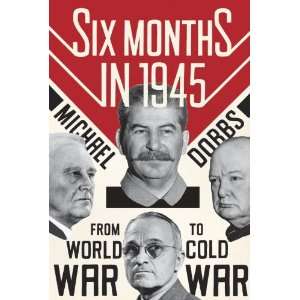     from World War to Cold War (9780307271655) Michael Dobbs Books