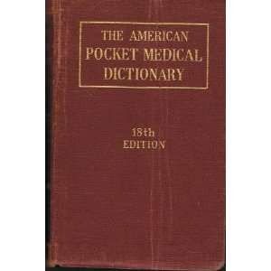    The American Pocket Medical Dictionary W. A. Newman Dorland Books