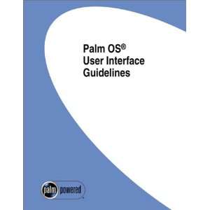  Palm OS User Interface Guidelines (9780595737123) Inc 