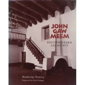  John Gaw Meem, southwestern architect (School of American 