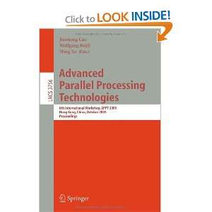  Advanced Parallel Processing Technologies 6th 