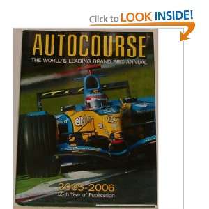  Autocourse the Worlds Leading Grand Prix Annual (2005 
