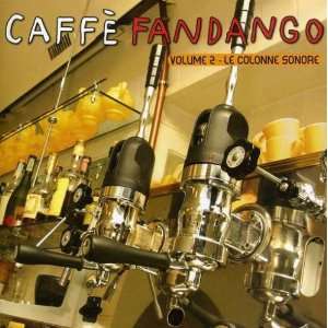  Caffe Fandango, Vol. 2 Soundtracks Various Artists 