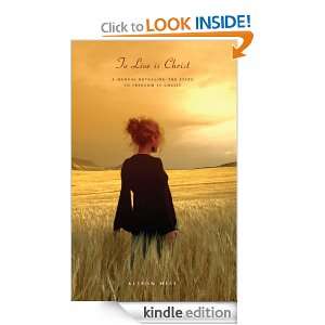 To Live is Christ Alison Hill  Kindle Store