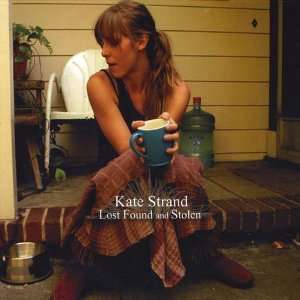  Lost Found & Stolen Kate Strand Music