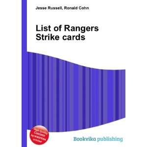  List of Rangers Strike cards Ronald Cohn Jesse Russell 
