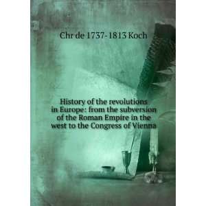 History of the Revolutions in Europe From the Subversion of the Roman 