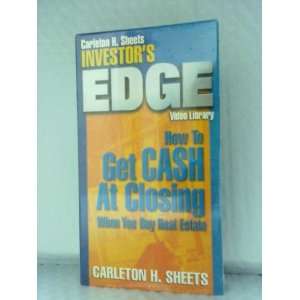 How to Get Cash At Closing When You Buy Real Estate (Carleton H 