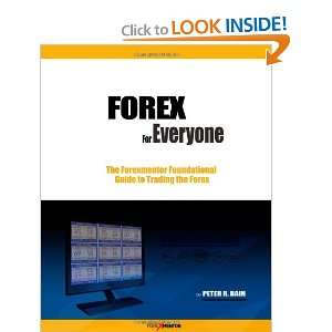  Forex for Everyone Forexmentors Foundational Guide to Trading 