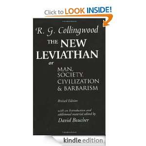 The New Leviathan Or Man, Society, Civilization and Barbarism R. G 