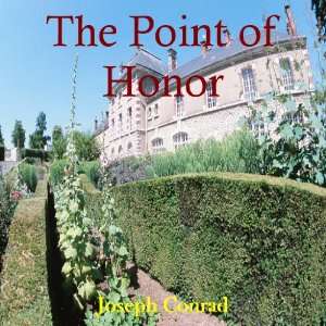  Point of Honor, The Joseph Conrad Books