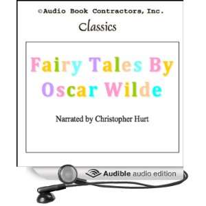 Fairy Tales by Oscar Wilde [Unabridged] [Audible Audio Edition]