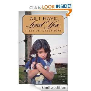 As I Have Loved You Kitty de Ruyter  Bons  Kindle Store