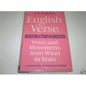  English Verse: Voice and Movement from Wyatt to Yeats 