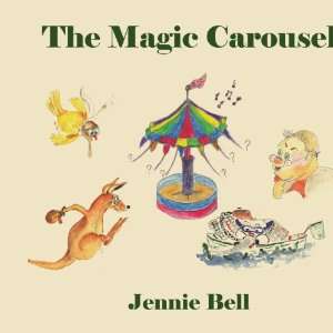  The Magic Carousel (9781434331168) Jane Bell Books