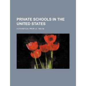  Private schools in the United States a statistical 