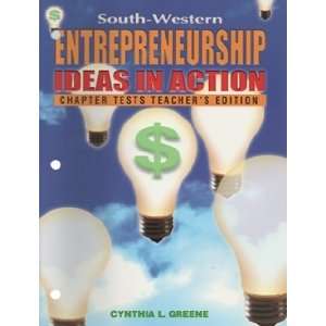 South Western Entrepreneurship Ideas In Action (Chapter Tests Teacher 