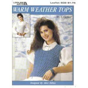 WARM WEATHER TOPS to Crochet (Leaflet #602) Leisure Arts Alice Debus 