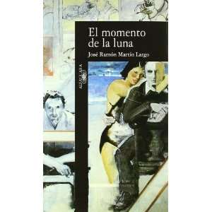   luna (Spanish Edition) (9788420481357): Jose Ramon Martin Largo: Books