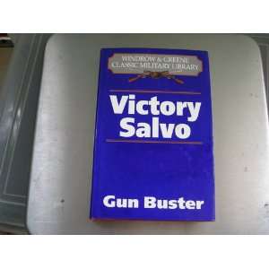  Salvo (Classic Military Library) (9781859150061) Gun Buster Books