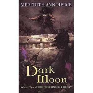  Dark Moon Meredith Ann Pierce Books