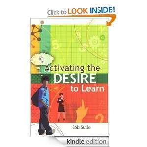 Activating the Desire to Learn: Bob Sullo:  Kindle Store