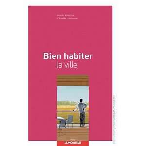  Bien habiter la ville (French Edition) (9782281194791 
