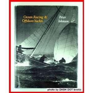  Ocean Racing and Offshore Yachts (9780245596209) Peter 