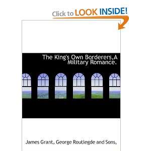  The Kings Own Borderers,A Military Romance 