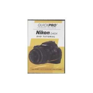 Nikon D40X DVD Tutorial   QuickPro Camera Guides (A Tutorial DVD 
