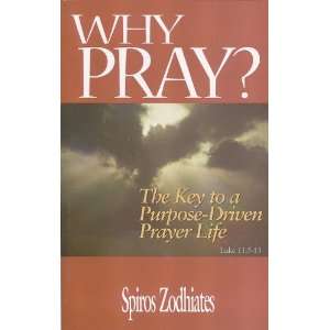  Why Pray? (Luke Trio Series) (9780899575544) Spiros 
