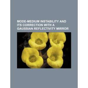   Gaussian reflectivity mirror (9781234312664) U.S. Government Books